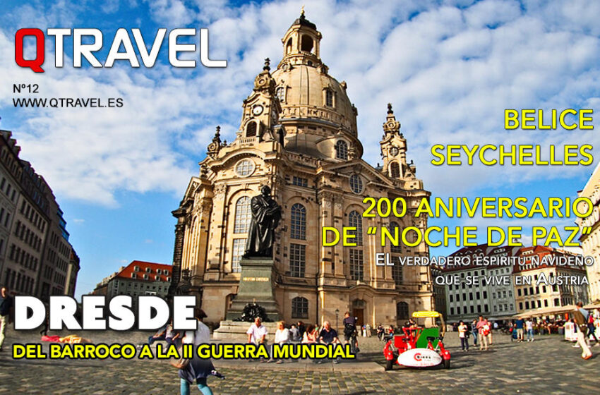  Dresde, Belice, Sychelles, Ruta Noche de Paz en Austria – QTRAVEL nº12