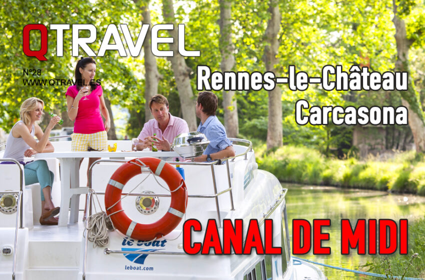  Navegando por el Canal de Midi, Carcasona, Rennes le Château – QTRAVEL nº 28