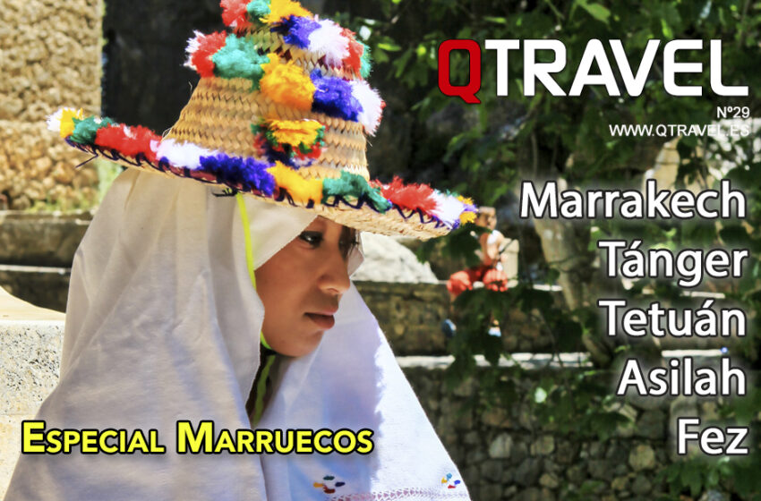  Marruecos: Marrakech, Tánger, Tetuán, Asilah, Fez – QTRAVEL nº 29