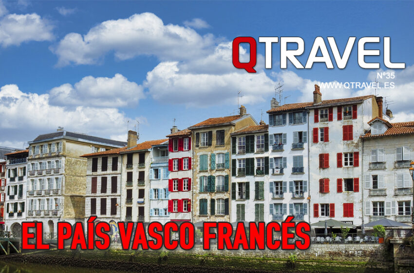  El País Vasco francés – QTRAVEL nº 35