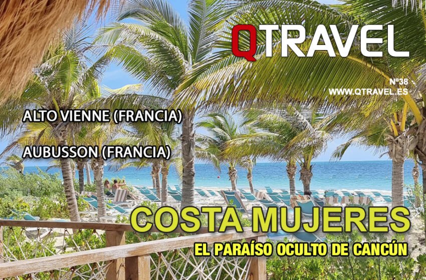  QTRAVEL nº 38 – Costa Mujeres en Cancún – Alto Vienne – Aubusson