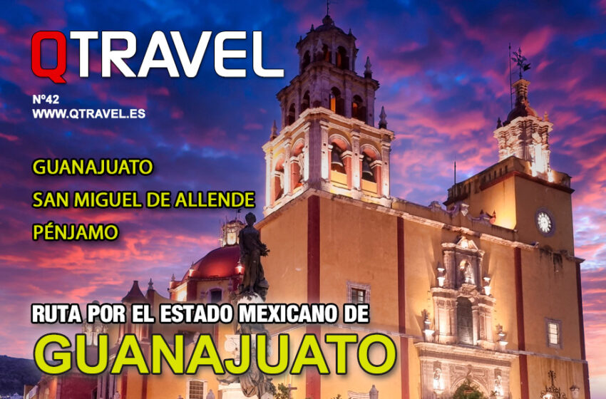  Guanajuato, San Miguel de Allende y Pérjamo – QTRAVEL nº 42