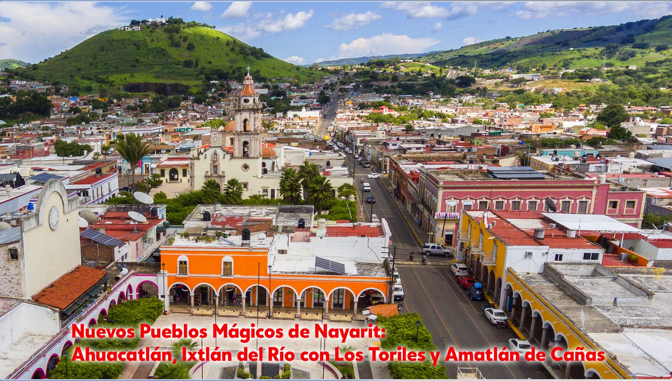 Los nuevos Pueblos Mágicos de Nayarit