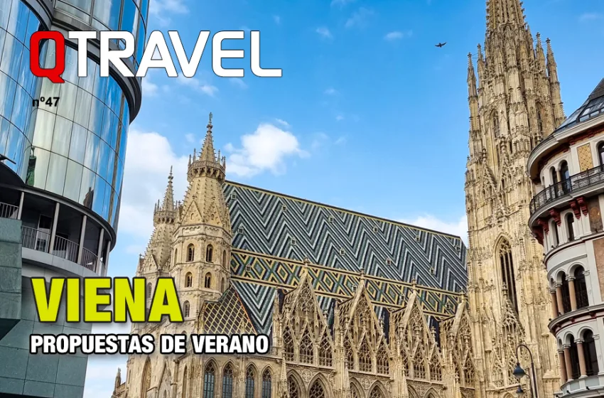  Viena – Propuestas de verano – QTRAVEL nº 47